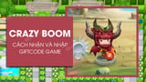 The game Crazy Boom has officially launched versions for Android and PC. Along with that is a lot of Code Crazy Boom provides gems, helping new players to buy characters, buy enough ingame support items and conquer challenges from easy to difficult.